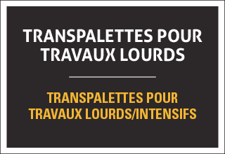 Transpalettes pour travaux lourds